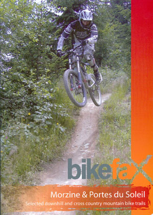 Bike Fax. Morzine & Portes du Soleil