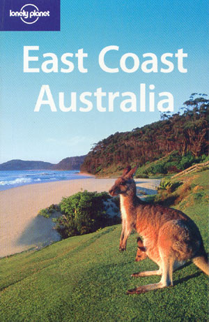 East Coast Australia (Lonely Planet)