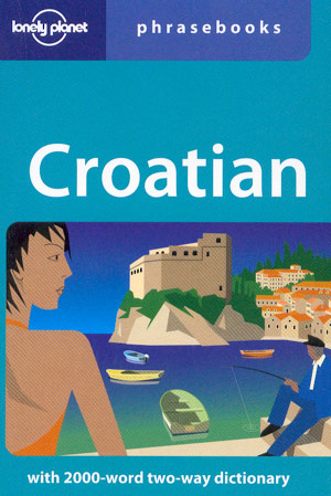Croatian phrasebook (Lonely Planet)