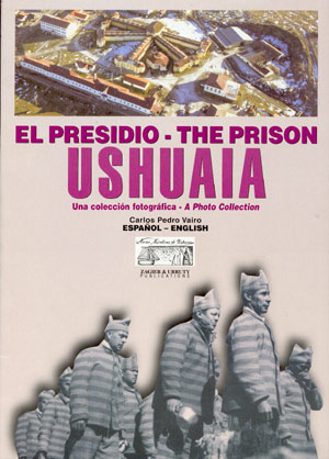 El Presidio de Ushuaia