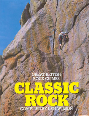Classic Rock. Great Britsh Rock Climbs