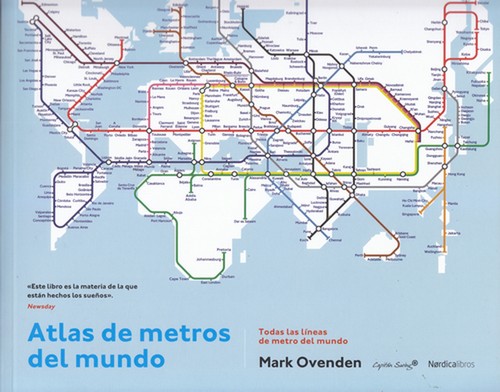 Atlas de metros del mundo . Todas las líneas de metro del mundo