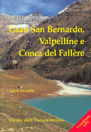 Gran San Bernardo, Valpelline e Conca del Fallère