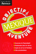 Mexique (Objectif aventure)
