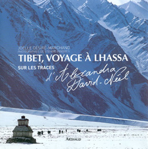 Tibet, voyage à Lhasa. Sur les traces d´Alexandra David-Néel