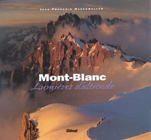 Mont-Blanc. Lumières d´altitude