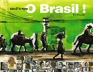 O Brasil!. Carnet de Voyage