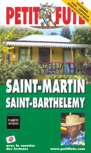 Saint-Martin. Saint-Barthelemy (Petit Futé)