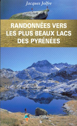 Randonnées vers les plus beaux des Pyrénées