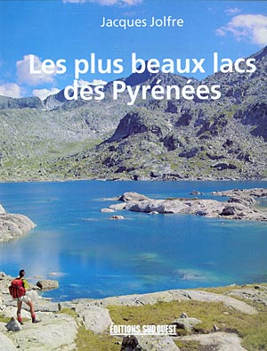 Les plus beaux lacs des Pyrénées