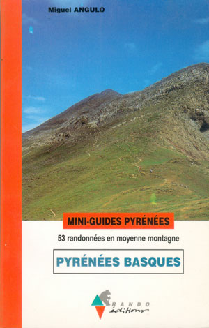 Pyrénées Basques. 53 Randonées en moyenne montagne