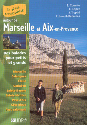 Autour de Marseille et Aix-en-Provence