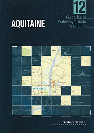 Aquitaine. Guide fluvial