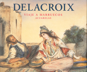 Delacroix. Viaje a Marruecos. Acuarelas