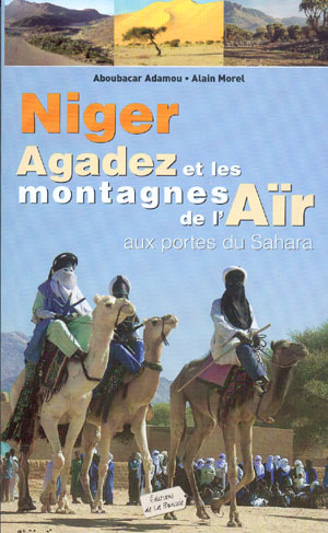 Niger. Agadez et les montagnes de l'Aïr aux portes du Sahara