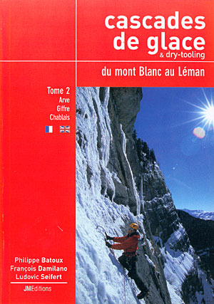 Cascades de glace du mont Blanc au Léman. Tome 2