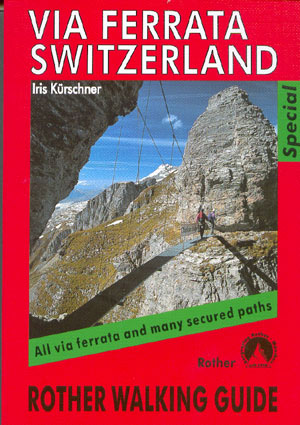 Via Ferrata Switzerland (Rother)