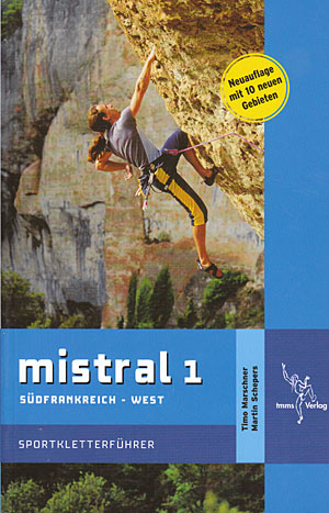 Mistral 1. Sportklettern in Südfrankreich west