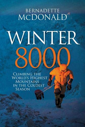 Winter 8000. Climbing the world's highest mountains in the coldest season