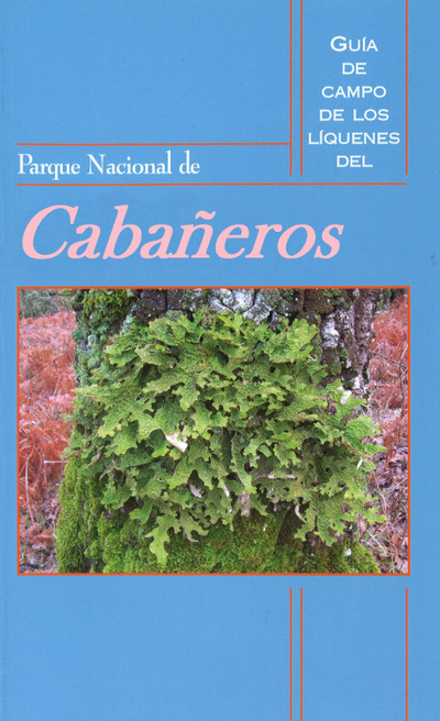Guía de campo de los líquenes del Parque Nacional de Cabañeros