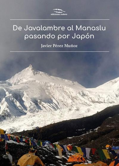 De Javalambre al Manaslu pasando por Japón 