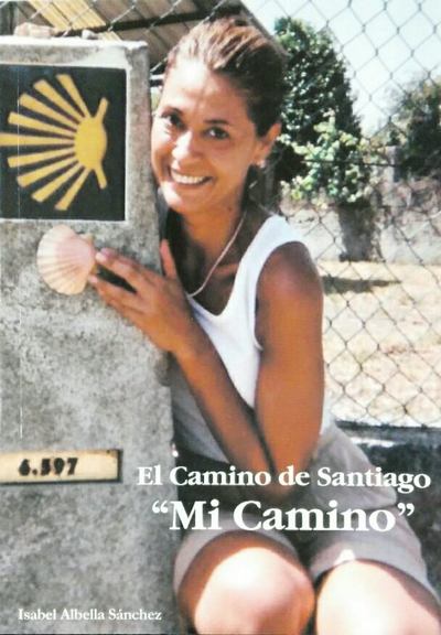 El Camino de Santiago "Mi Camino"