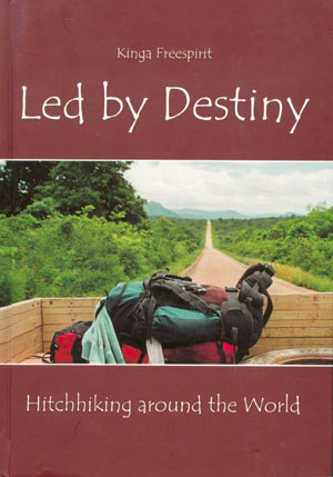 Led  by Destiny. Hitchhiking around the world