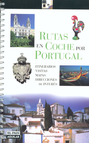 Rutas en coche por Portugal Rutas en coche por Portugal