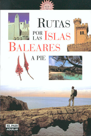 Rutas por las Islas Baleares a pie