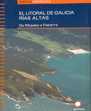 El litoral de Galicia. Rías Altas (Nuevas Aeroguías)