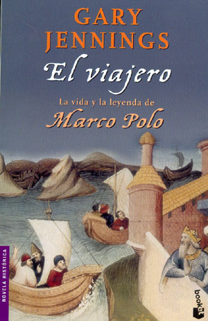 El viajero. La vida y la leyenda de Marco Polo