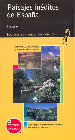 Paisajes inéditos de España. 100 lugares mágicos por descubrir