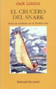 El crucero del Snark. Hacia la aventura en el Pacífico Sur