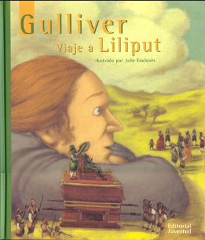 Gulliver. Viaje a Liliput