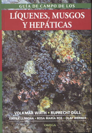 Guía de campo de los líquenes, musgos y hepáticas