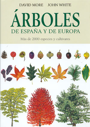 Árboles de España y de Europa. Más de 2000 especies y cultivares