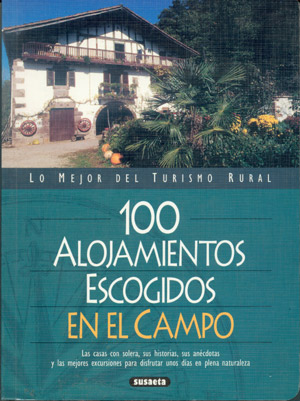 100 Alojamientos escogidos en el campo