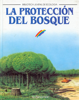 La protección del bosque
