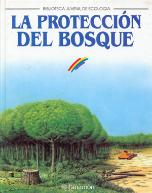La protección del bosque