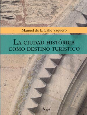 La ciudad histórica como destino turístico