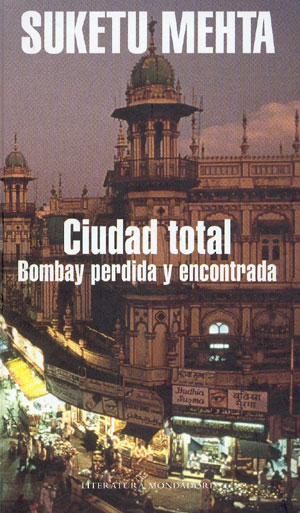 Ciudad total. Bombay perdida y encontrada