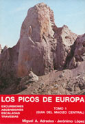 Los Picos de Europa. Guía del Macizo Central (Tomo 1)