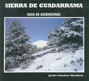 Sierra de Guadarrama. Guía de ascensiones