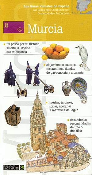 Murcia (Las guías visuales de España)