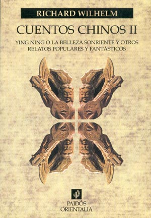 Cuentos Chinos II. Ying Ning o la belleza sonriente y otros relatos populares y fantásticos