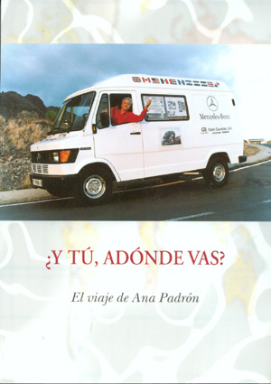 ¿Y tú, adónde vas?. El Viaje de Ana Padrón