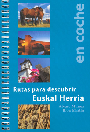 Rutas para descubrir Euskal Herria en coche