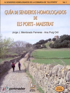 Guía de senderos homologados de Els Ports-Maestrat Vol.I