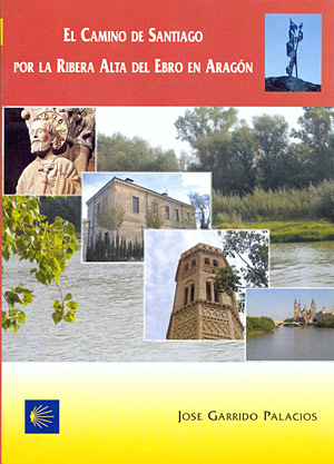 El Camino de Santiago por la ribera alta del Ebro en Aragón
