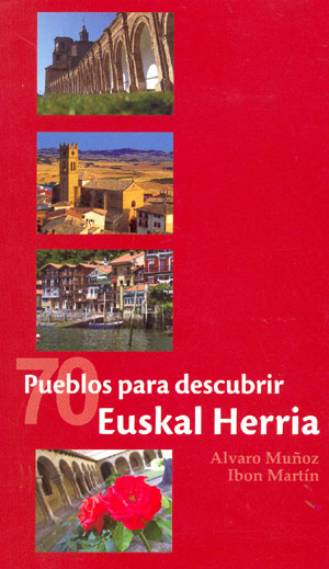 70 pueblos para descubrir Euskal Herria